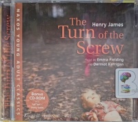 The Turn of the Screw written by Henry James performed by Emma Fielding and Dermot Kerrigan on Audio CD (Abridged)